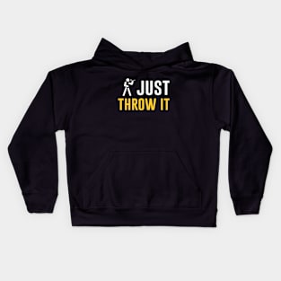 Just Throw It Dart Player Kids Hoodie